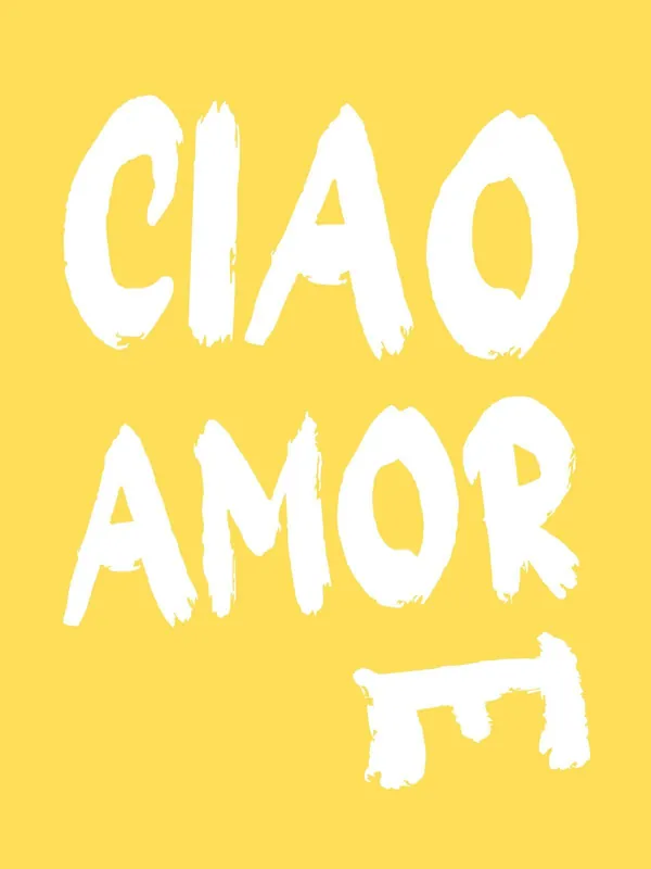 Älä Missaa Juliste - Ciao Amor