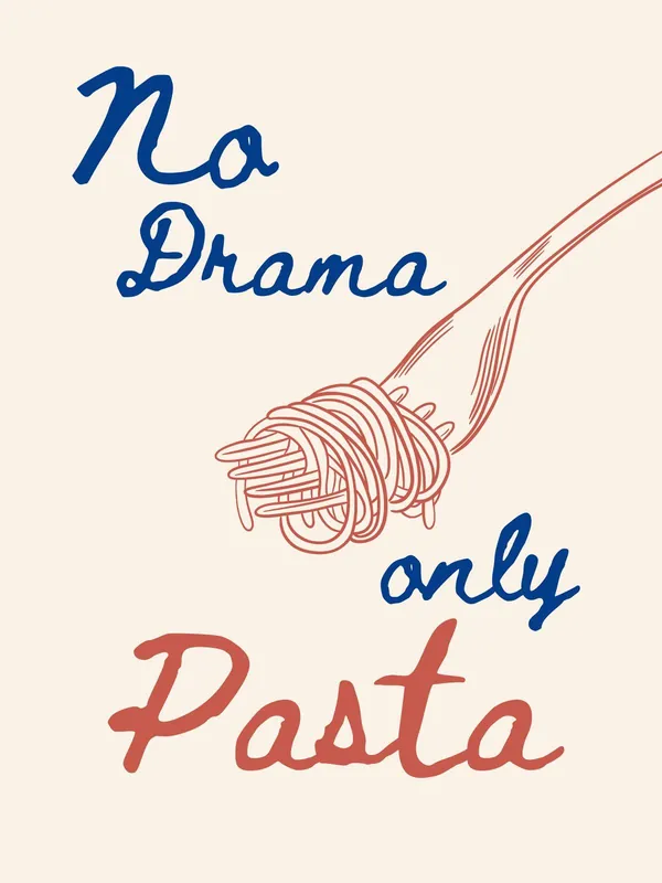 Merkkituote Juliste - Ei Draamaa Vain Pasta
